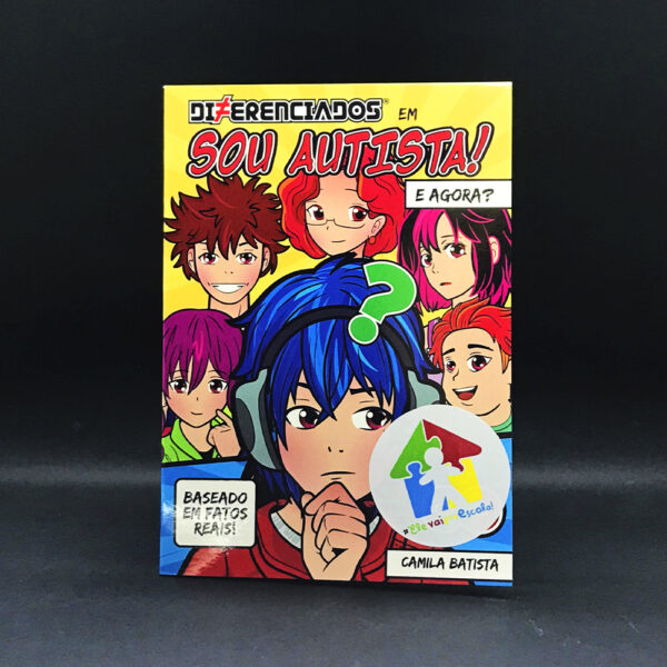 Livro Diferenciados - Sou Autista! E agora?